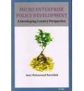 Micro Enterprise Policy Development : A Developing Country Perspective